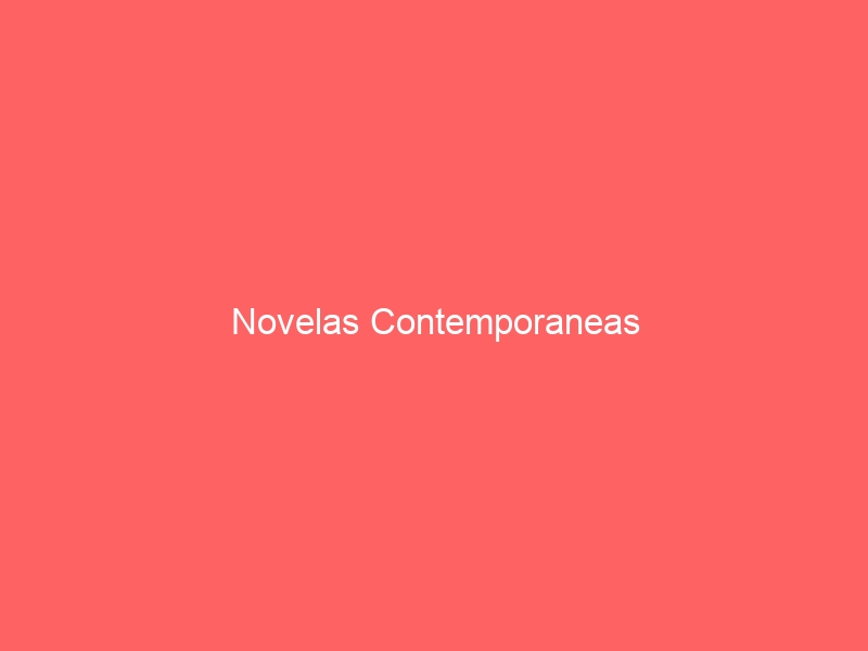 novelas contemporaneas 44742